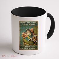 Cat Thats What I Do I Read Books I Drink Tea And Know Things Coffee Mug thumb 1