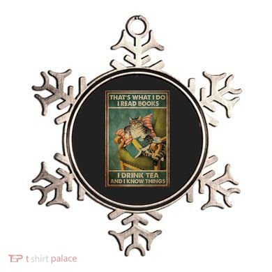Cat Thats What I Do I Read Books I Drink Tea And Know Things Ornament