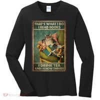 Cat Thats What I Do I Read Books I Drink Tea And Know Things Women's Long Sleeve Shirt thumb 0