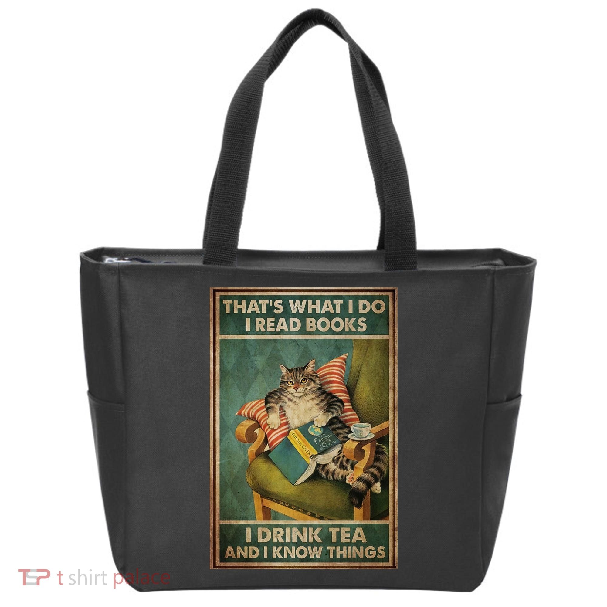 Cat Thats What I Do I Read Books I Drink Tea And Know Things Tote Bag