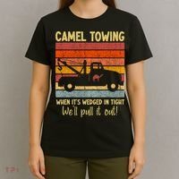 Camel Towing When It's Wedged In Tight Funny T-Shirt thumb 4