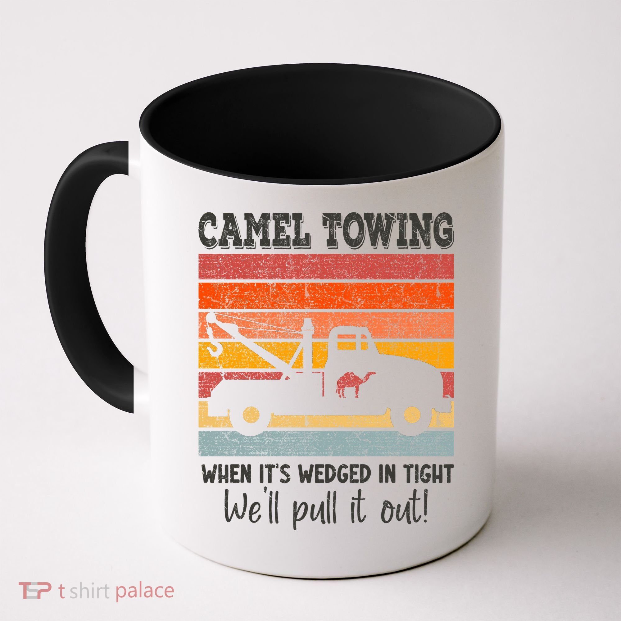 Camel Towing When It's Wedged In Tight Funny Coffee Mug