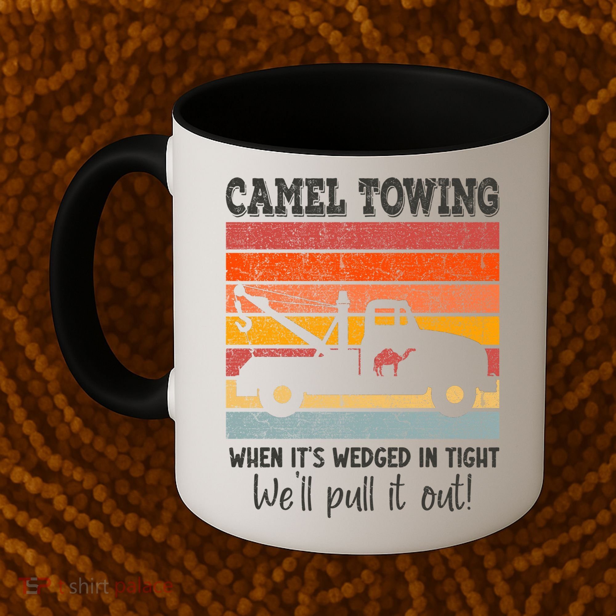 Camel Towing When It's Wedged In Tight Funny Coffee Mug