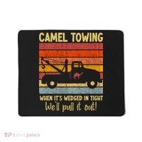 Camel Towing When It's Wedged In Tight Funny Mousepad thumb 0