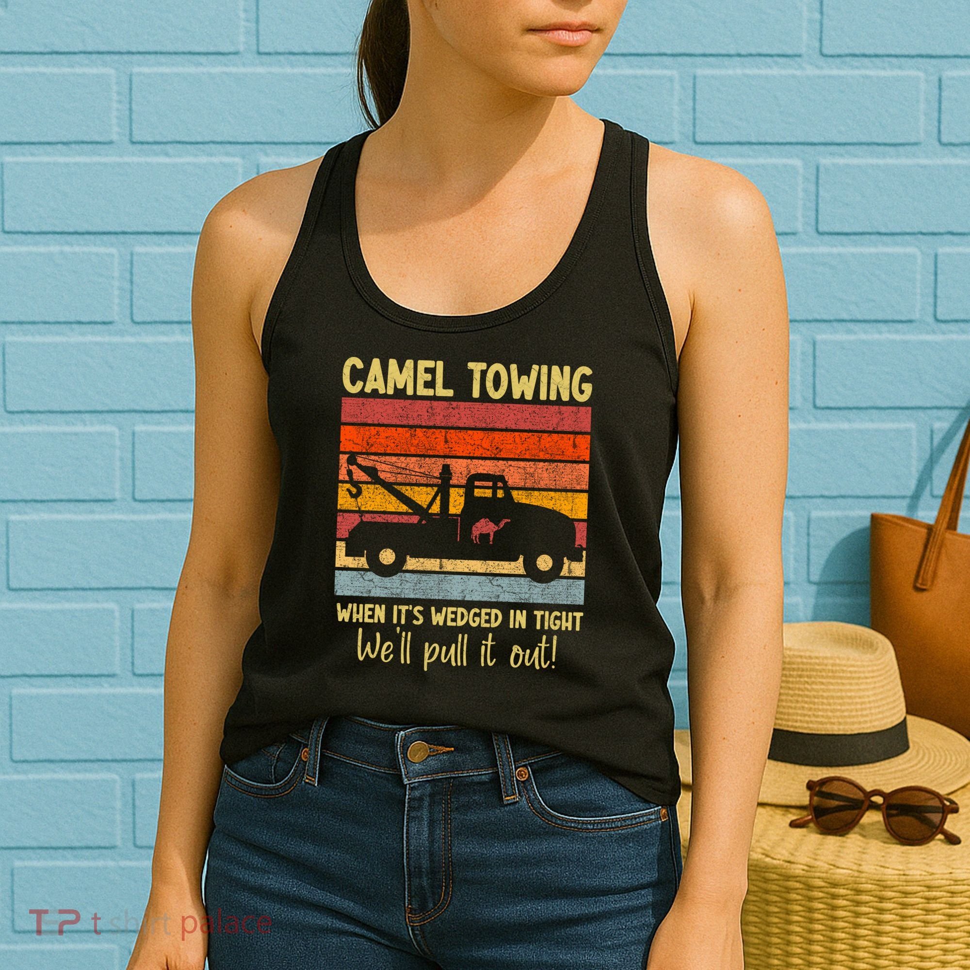 Camel Towing When It's Wedged In Tight Funny Women's Tank Top
