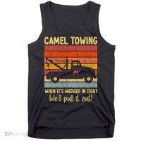 Camel Towing When It's Wedged In Tight Funny Tank Top thumb 0
