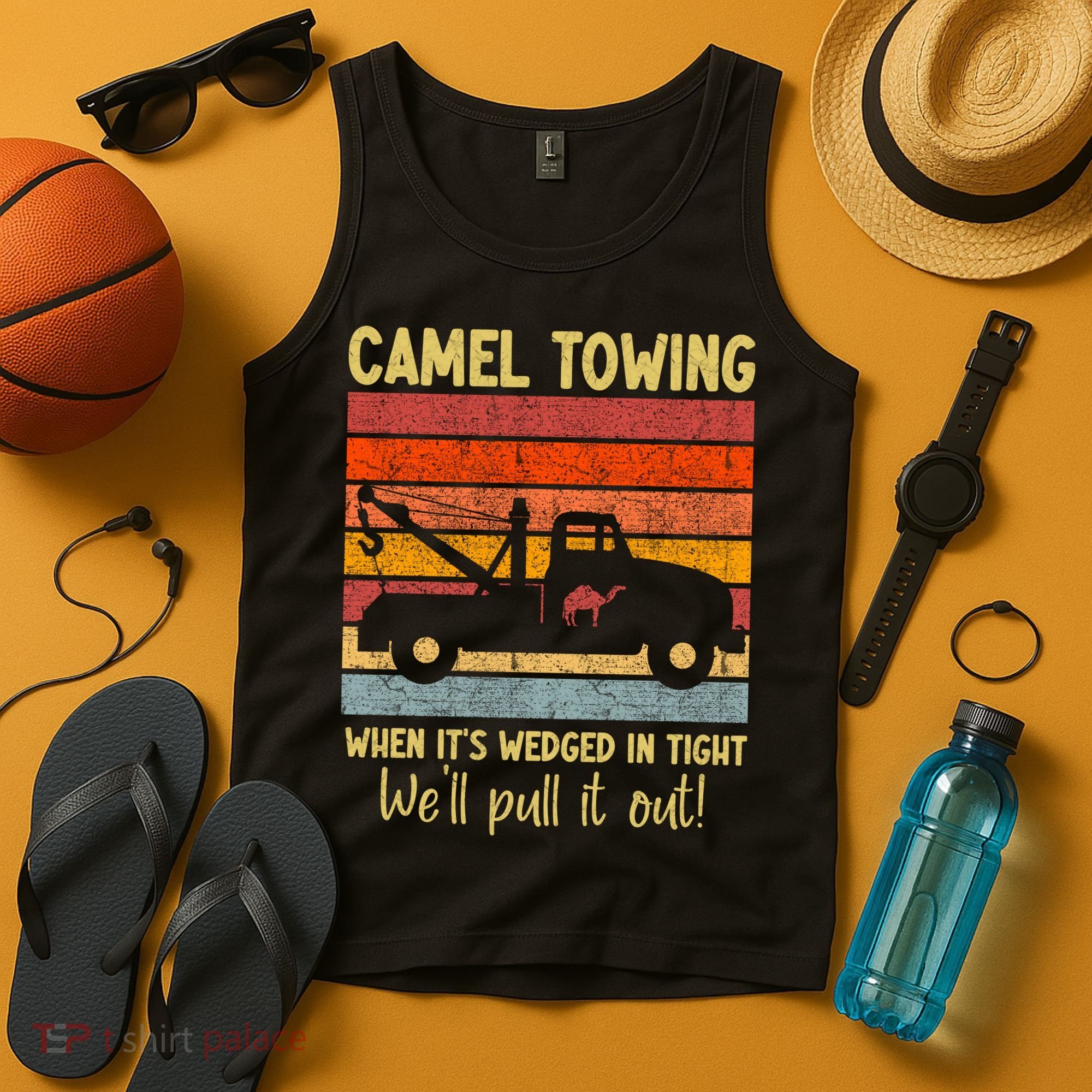 Camel Towing When It's Wedged In Tight Funny Tank Top