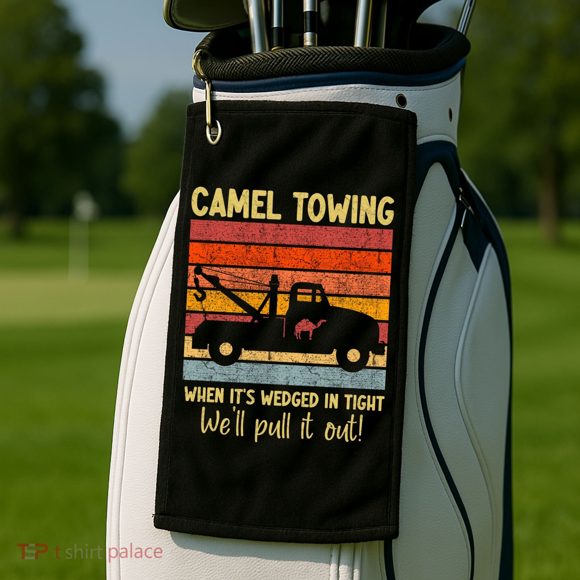Camel Towing When It's Wedged In Tight Funny Golf Towel