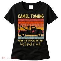 Camel Towing When It's Wedged In Tight Funny Women's T-Shirt thumb 0