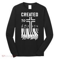 Created To Worship Funny Christian Pianist Long Sleeve Shirt thumb 0