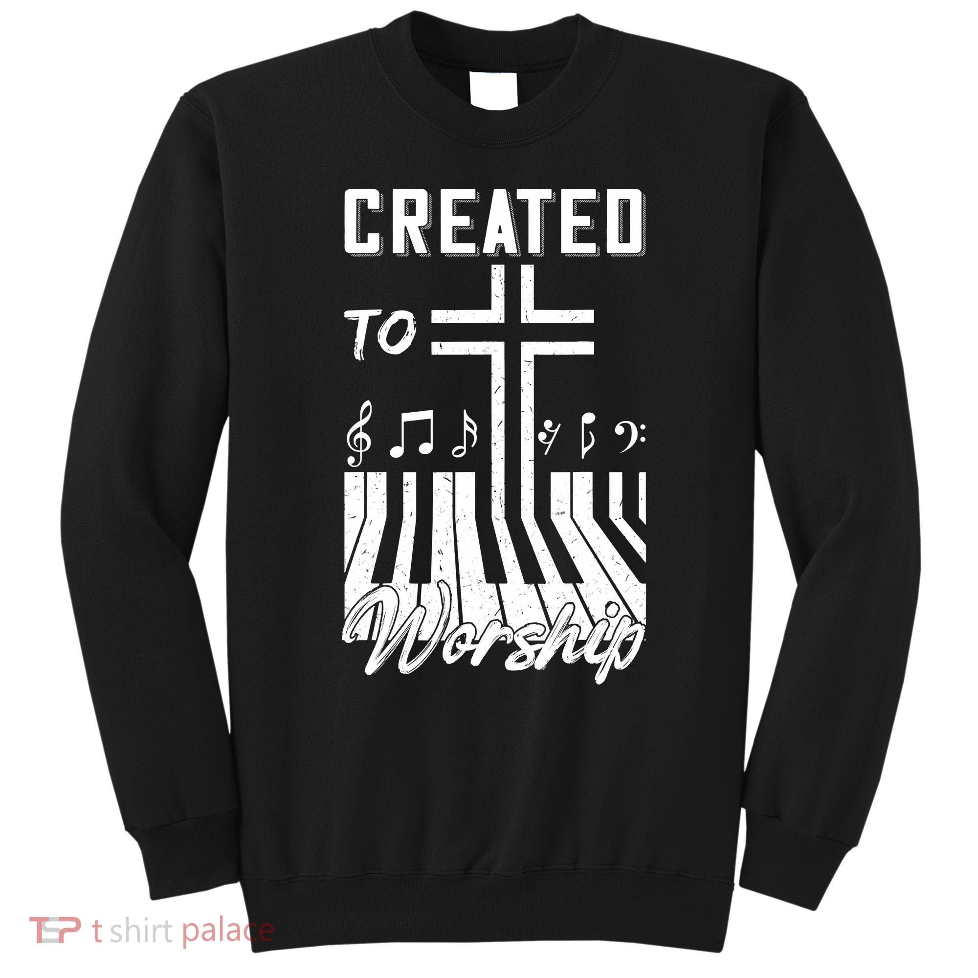 Created To Worship Funny Christian Pianist Sweatshirt
