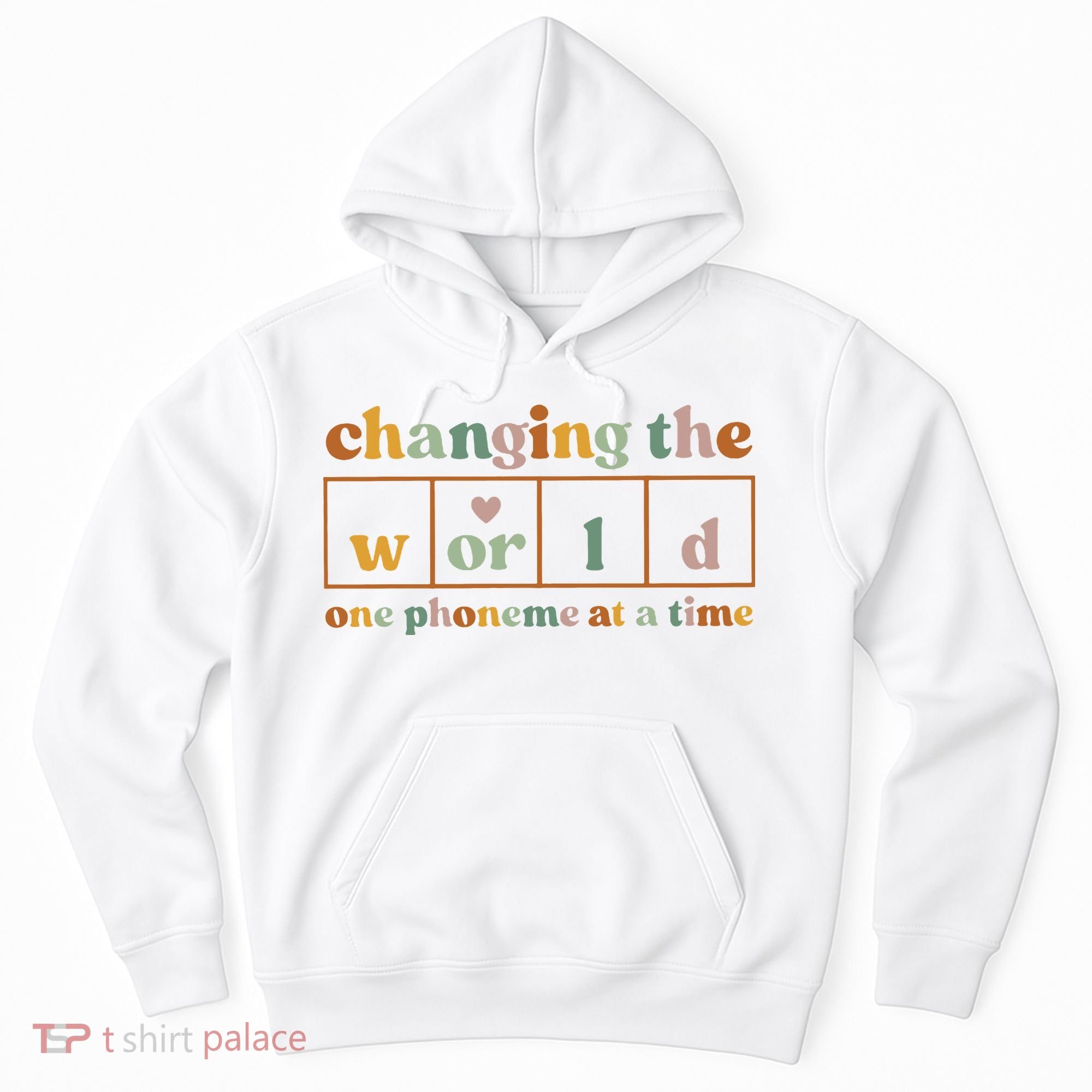 Changing The World One Phoneme At A Time Kindergarten Teacher Hoodie
