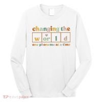 Changing The World One Phoneme At A Time Kindergarten Teacher Long Sleeve Shirt thumb 0