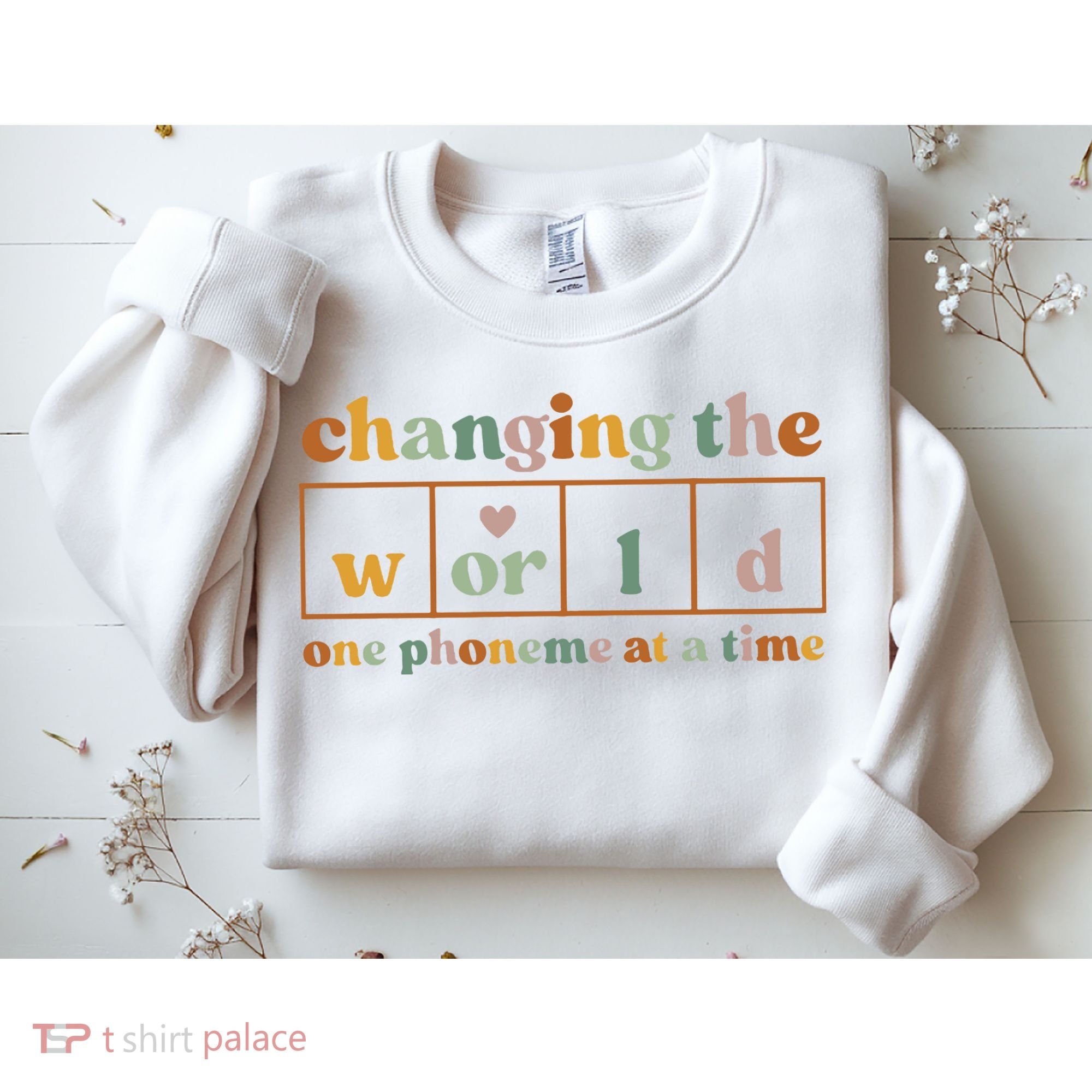 Changing The World One Phoneme At A Time Kindergarten Teacher Sweatshirt