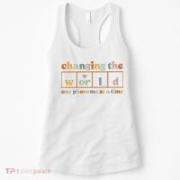 Changing The World One Phoneme At A Time Kindergarten Teacher Women's Tank Top thumb 0