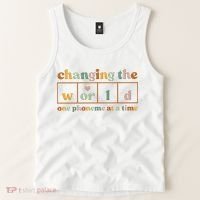 Changing The World One Phoneme At A Time Kindergarten Teacher Tank Top thumb 2
