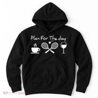 Coffee Tennis Wine Plan For The Day Funny Tennis Hoodie thumb 0