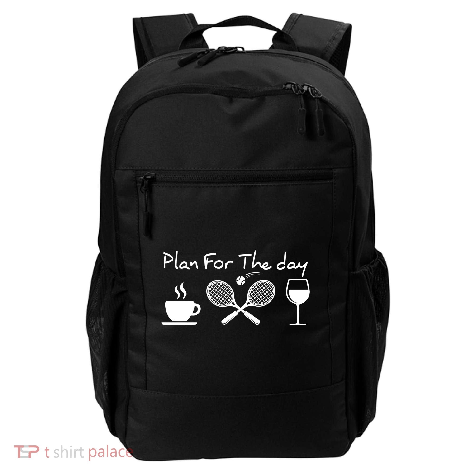 Coffee Tennis Wine Plan For The Day Funny Tennis Backpack