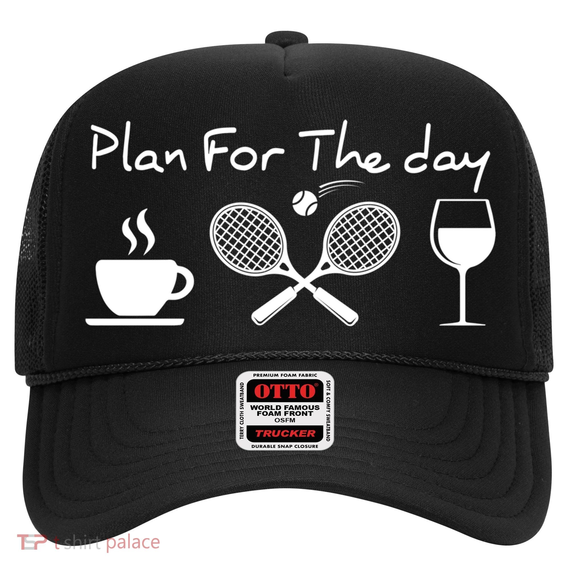 Coffee Tennis Wine Plan For The Day Funny Tennis Hat