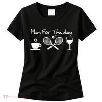 Coffee Tennis Wine Plan For The Day Funny Tennis Women's T-Shirt thumb 0