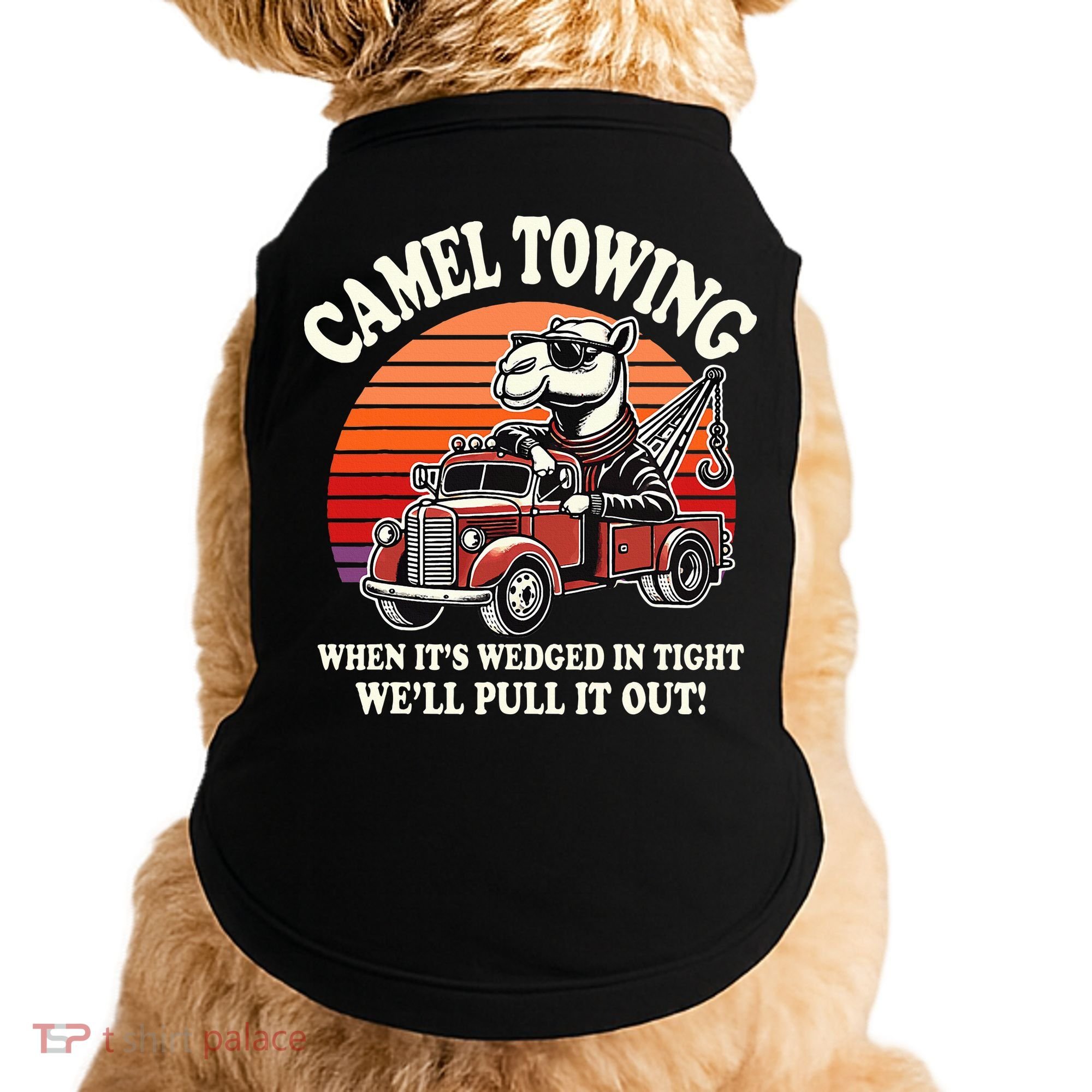 Camel Towing When ItS Wedged In Tight WeLl Pull It Out Doggie Tank