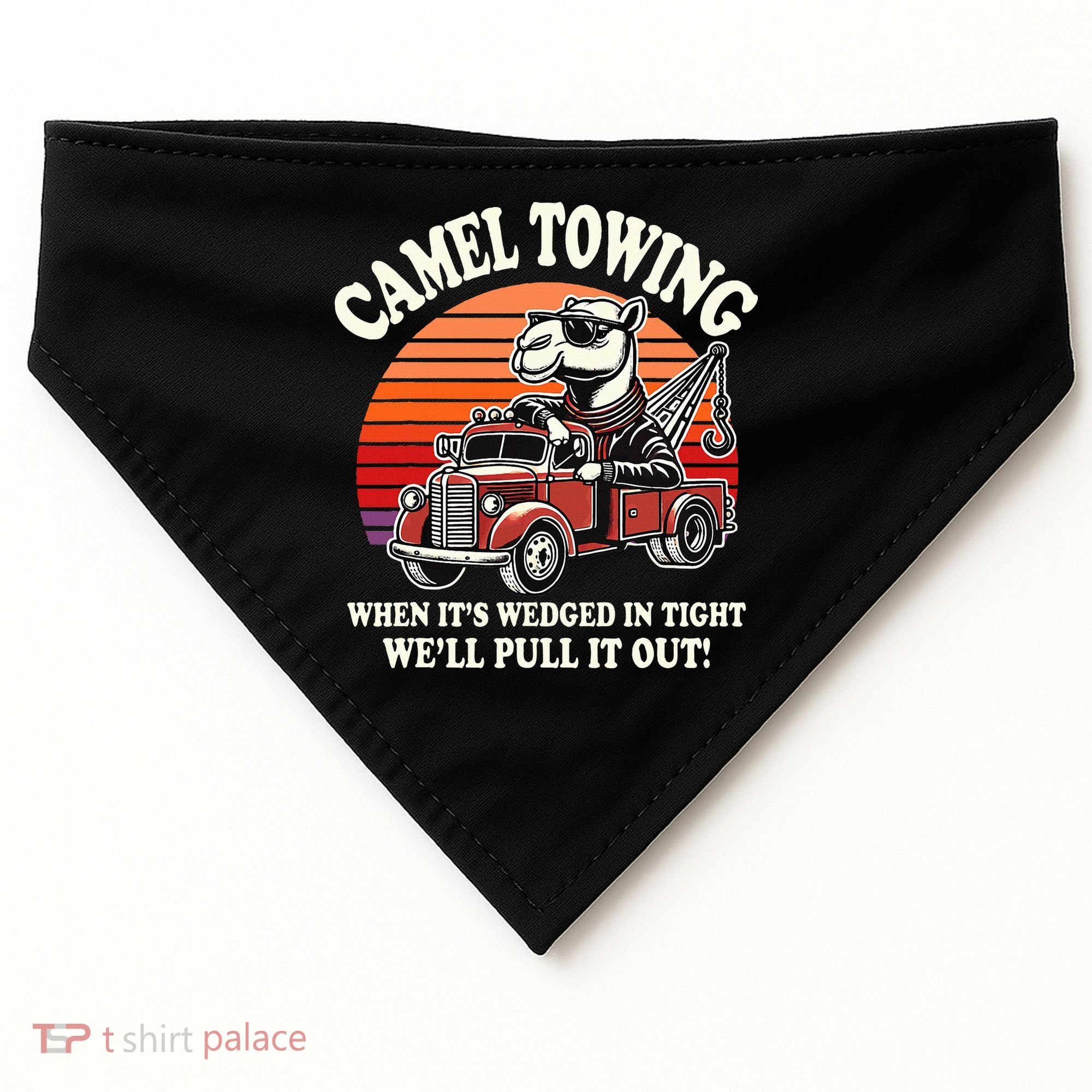 Camel Towing When ItS Wedged In Tight WeLl Pull It Out USA-Made Doggie Bandana