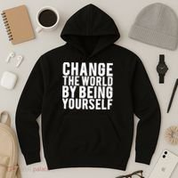 Change The World Be Yourself Hoodie thumb 3
