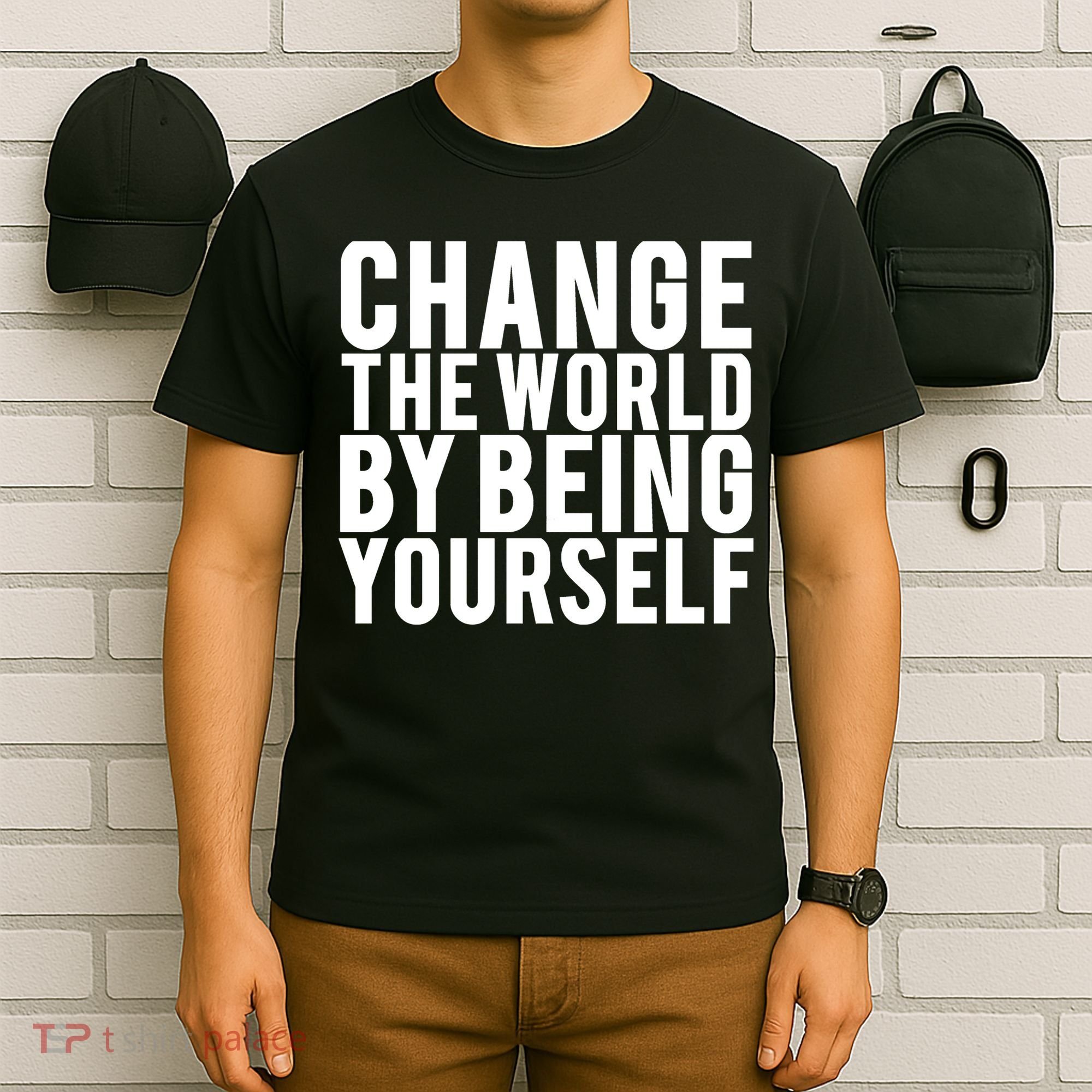 Change The World Be Yourself T-Shirt