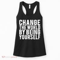 Change The World Be Yourself Women's Tank Top thumb 0