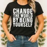 Change The World Be Yourself Women's T-Shirt thumb 2