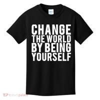 Change The World Be Yourself Kids T-Shirt thumb 0