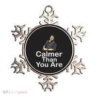 Calmer Than You Are Ornament thumb 0