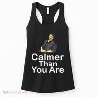 Calmer Than You Are Women's Tank Top thumb 0