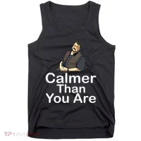 Calmer Than You Are Tank Top thumb 0