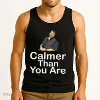 Calmer Than You Are Tank Top thumb 3
