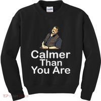 Calmer Than You Are Kids Sweatshirt thumb 0