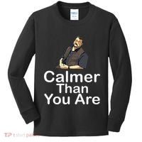 Calmer Than You Are Kids Long Sleeve Shirt thumb 0