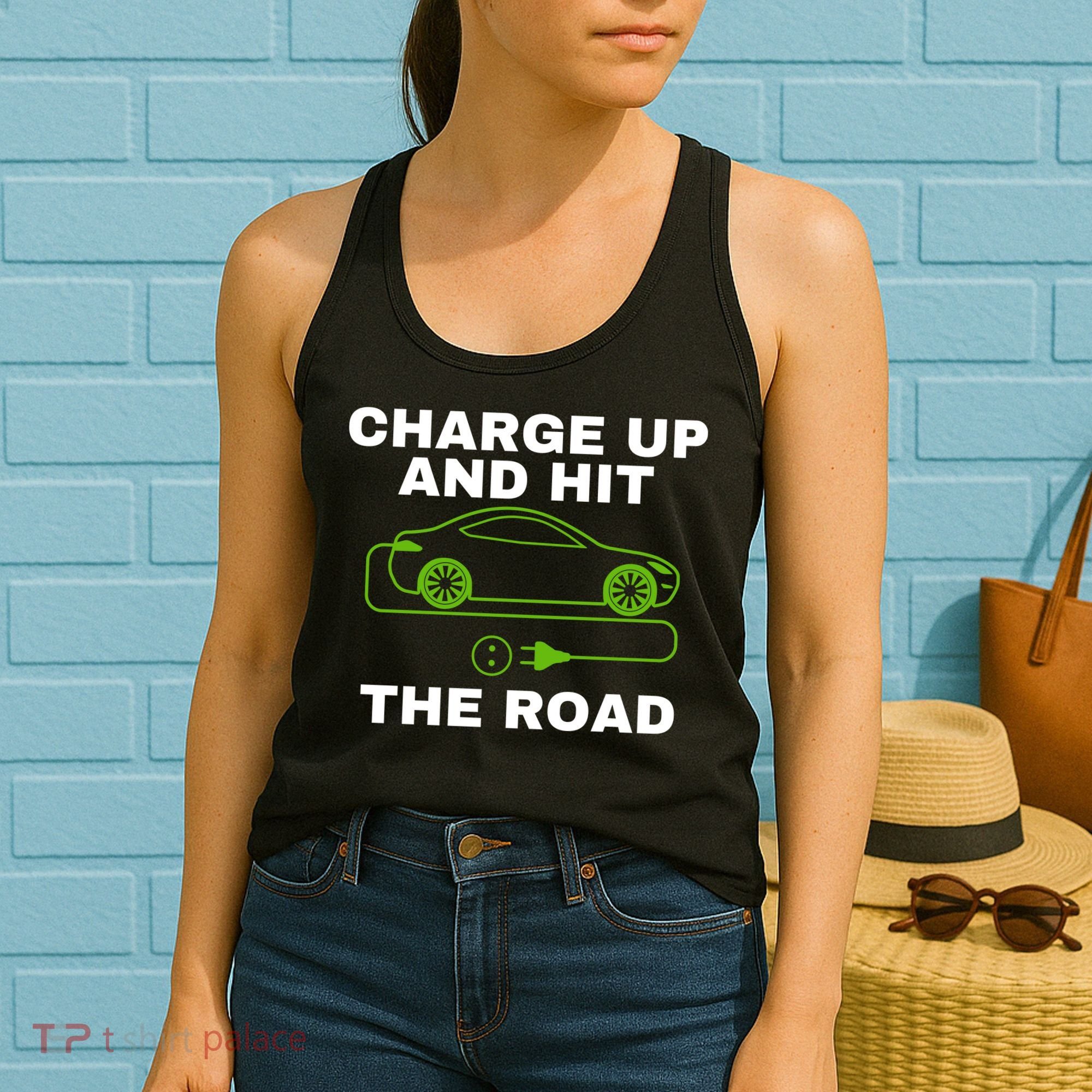 Charge Up And Hit The Road 100% Electric Funny Electric Vehicle Cool EV Women's Tank Top