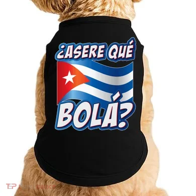 Cuba Asere Que Bola?  Doggie Tank