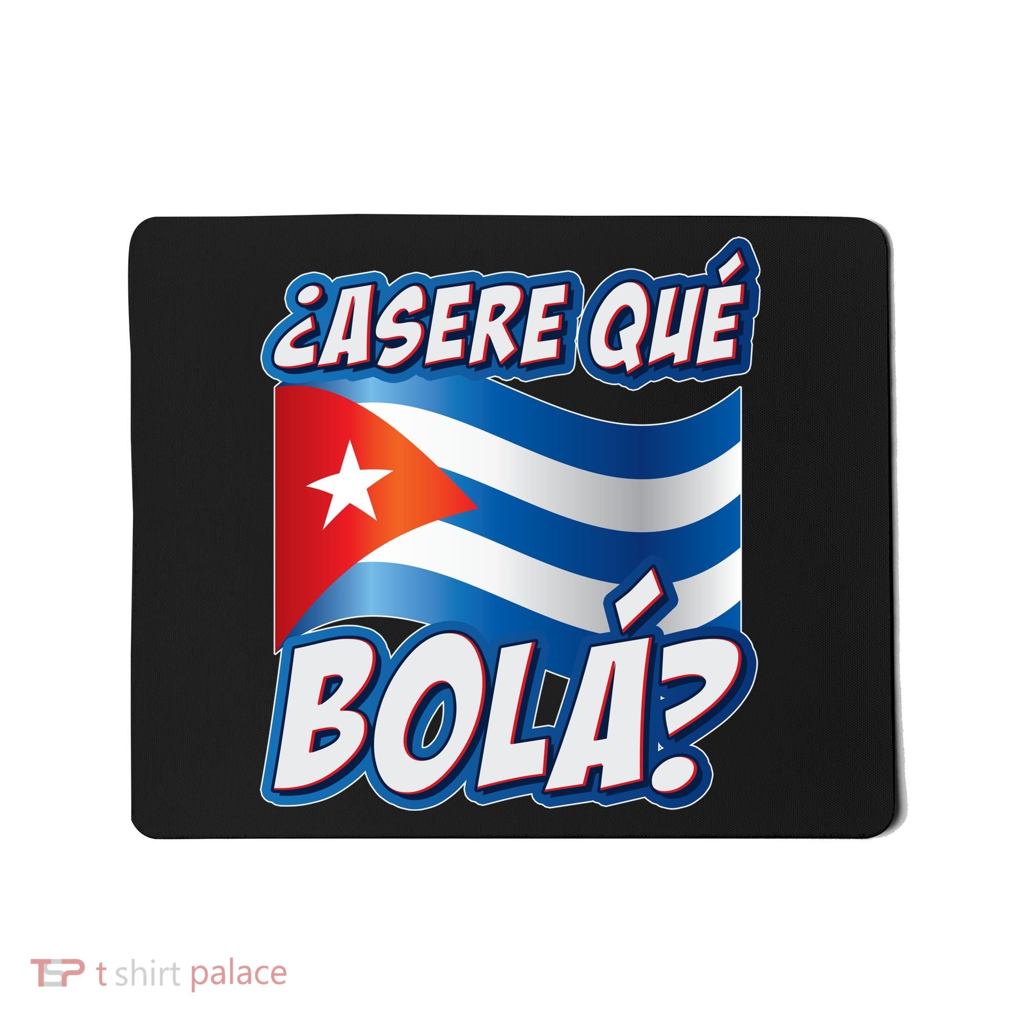 Cuba Asere Que Bola?  Mousepad