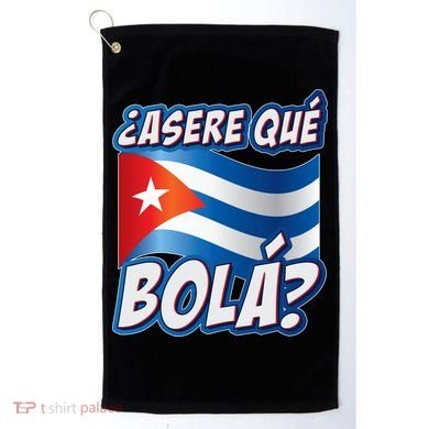 Cuba Asere Que Bola?  Golf Towel