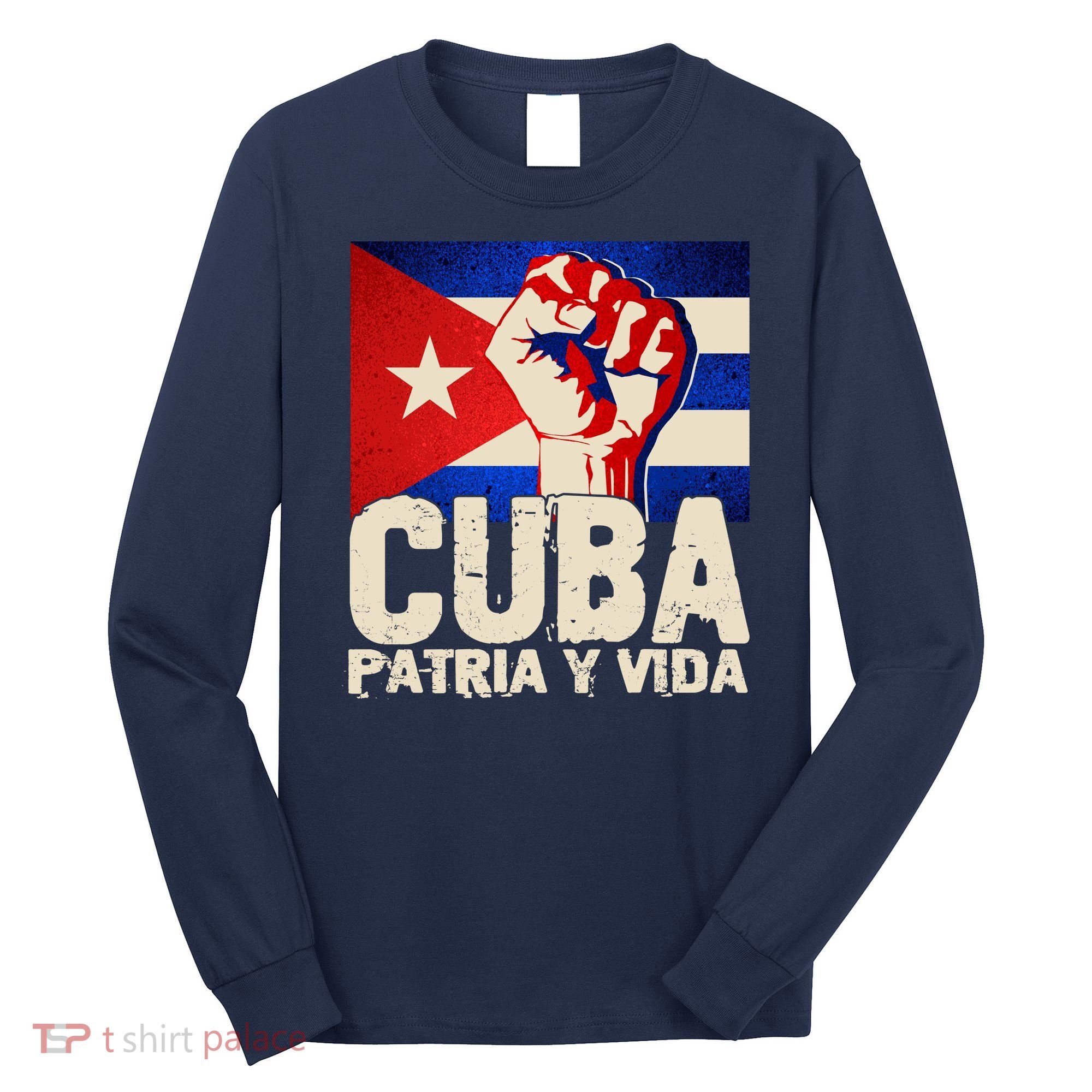Cuba Patria Y Vida Cuban Flag Protest Fist Long Sleeve Shirt