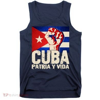 Cuba Patria Y Vida Cuban Flag Protest Fist Tank Top
