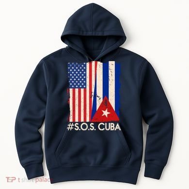 Cuba USA Flags United #S.O.S.CUBA Hoodie