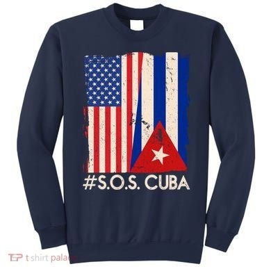 Cuba USA Flags United #S.O.S.CUBA Sweatshirt