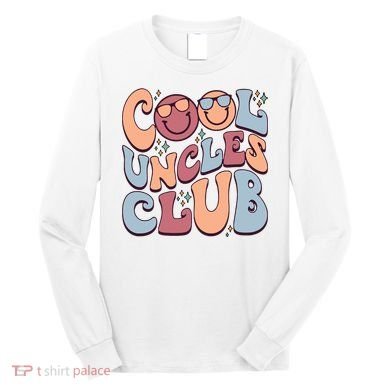 Cool Uncles Club Long Sleeve Shirt