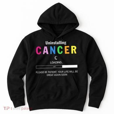 Cancer Uninstalling Hoodie