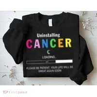 Cancer Uninstalling Sweatshirt thumb 2