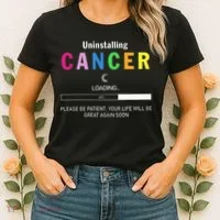 Cancer Uninstalling Women's T-Shirt thumb 2
