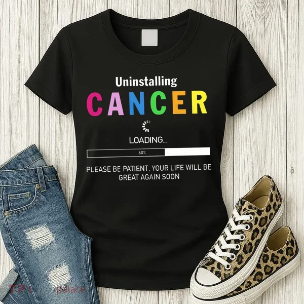 Cancer Uninstalling Women's T-Shirt